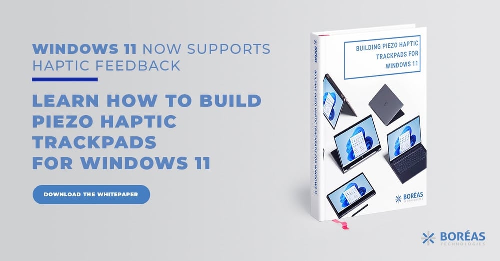 Whitepaper: Building piezo haptic trackpads for windows 11